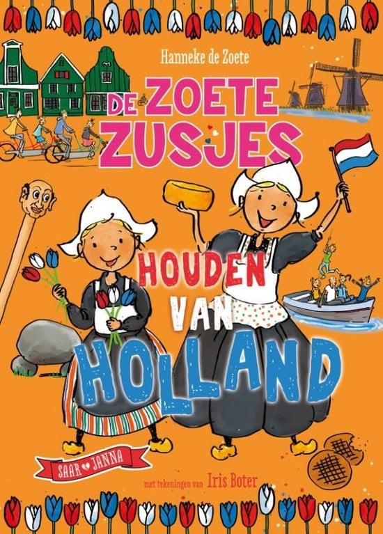 De Zoete Zusjes houden van Holland Kinderboekenland.nl