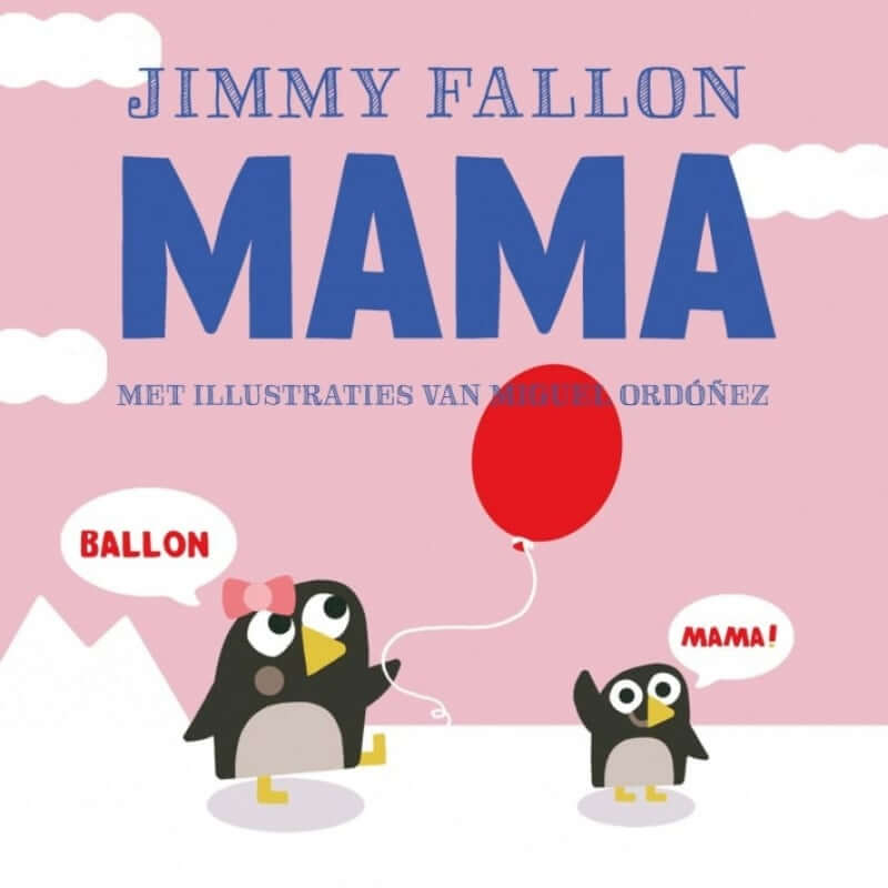Mama - Jimmy Fallon eerste woordjes boek Kinderboekenland.nl