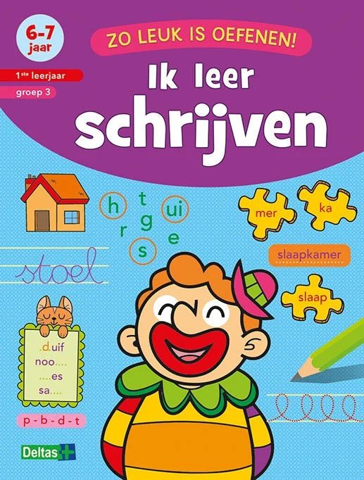 Zo leuk is oefenen! Ik leer schrijven (6-7 j. Groep 3)