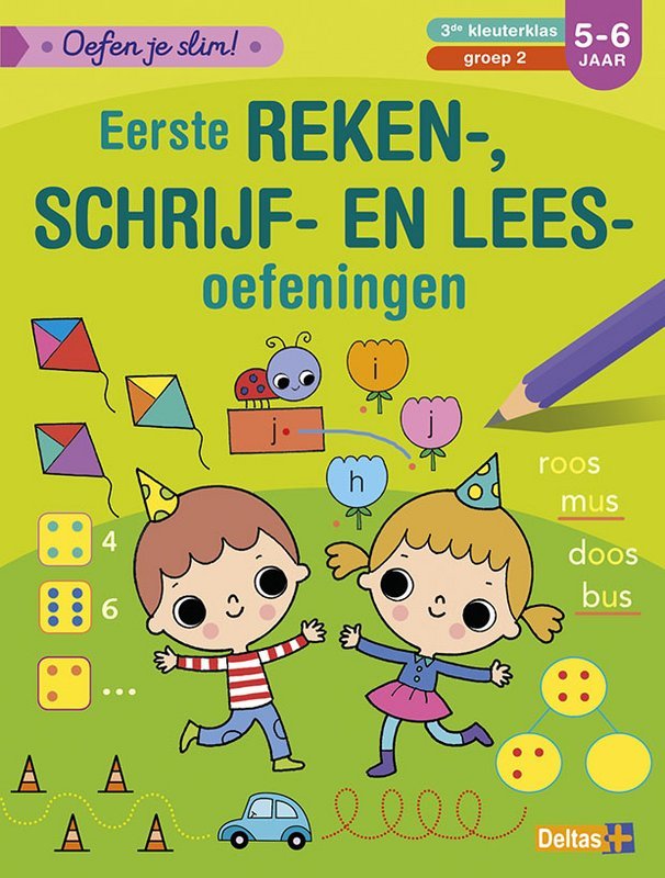 Oefen je slim! Eerste reken-, schrijf-, en leesoefeningen (5-6 j.)