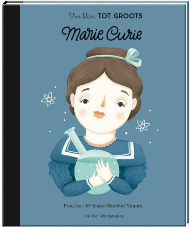Marie Curie - Van klein tot groots Kinderboekenland.nl