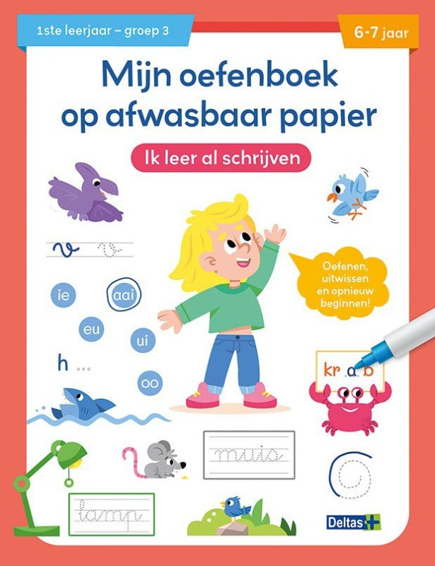 Mijn oefenboek op afwasbaar papier Ik leer al schrijven (6-7 j.) Kinderboekenland.nl