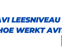 AVI leesniveau uitleg, hoe werkt AVI?