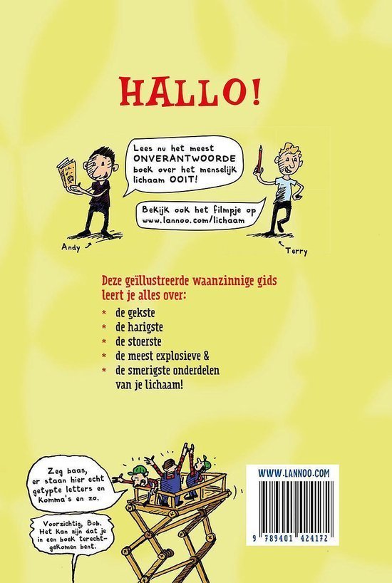 Het waanzinnige boek over je lichaam: Ontdek de gekste, harigste en smerigste geheimen van je lichaam!

Ben je klaar voor een waanzinnige reis door je lichaam? Achterkant boek