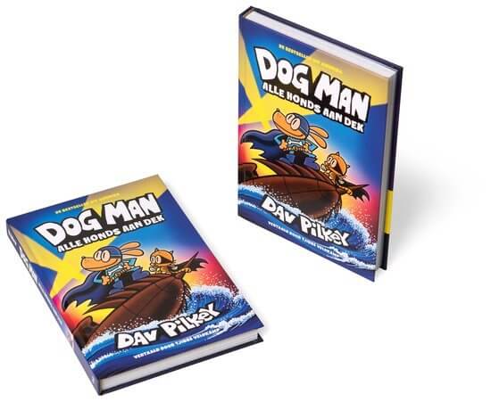 Dog Man 11 - Alle honds aan dek - kinderboeken