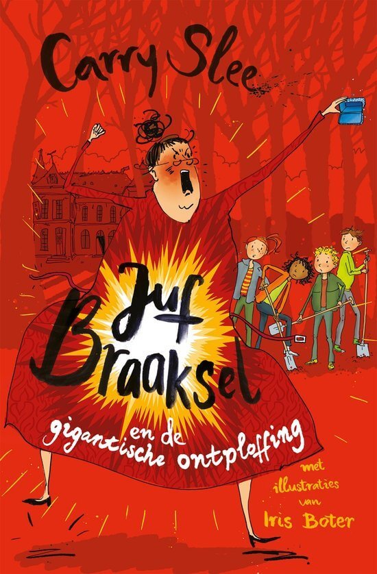 Juf Braaksel 6: Juf Braaksel en de gigantische ontploffing - voorkant