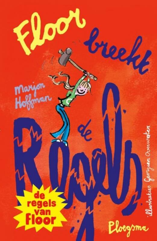 Floor breekt de regels - De Regels van Floor Kinderboekenland.nl